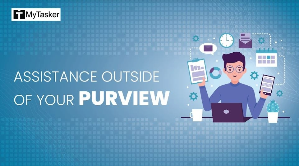 Support For Tasks Outside Your Core Business Expertise